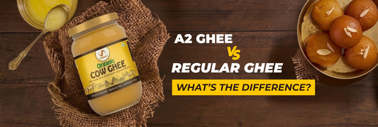 A2 Ghee vs Regular Ghee: What’s the Difference?