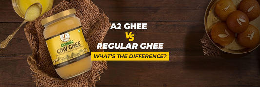 A2 Ghee vs Regular Ghee: What’s the Difference?