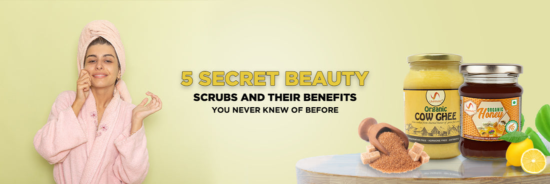 5 Secret Beauty Scrubs And Their Benefits You Never Knew Of Before