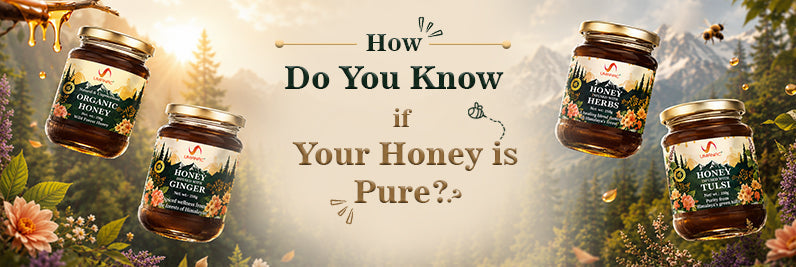 How to identify pure honey - Umanac natural Himalayan forest honey