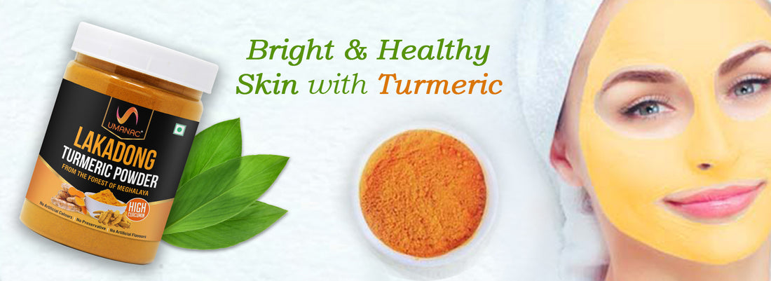 10 Ways to use Lakadong Turmeric for Bright and Healthy Skin